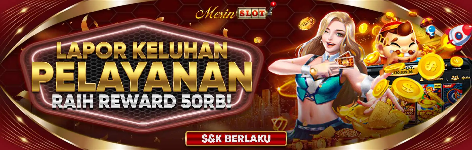 EVENT BERANI LAPOR MESINSLOT REWARD 50000